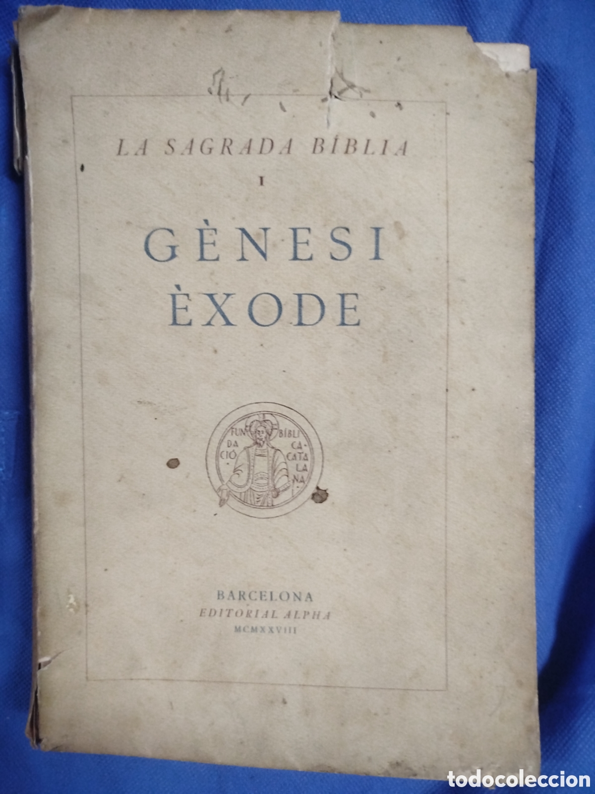 Libros antiguos: La Sagrada B&iacute;blia, I. G&egrave;nesi, &Egrave;xode