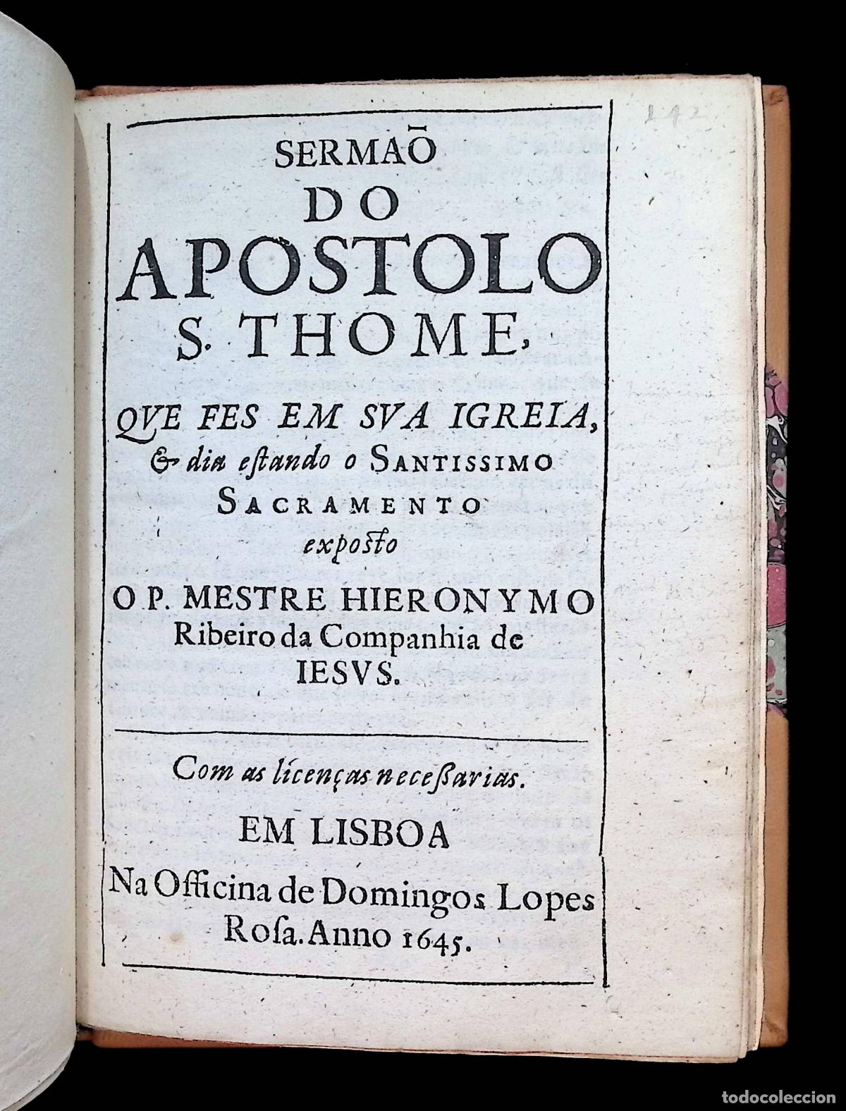 Libros antiguos: SERMAO DO APOSTOLO S. THOME, QUE FES EM SUA IGREIA... - RIBEIRO de CARVALHO, Jer&oacute;nimo. 1645