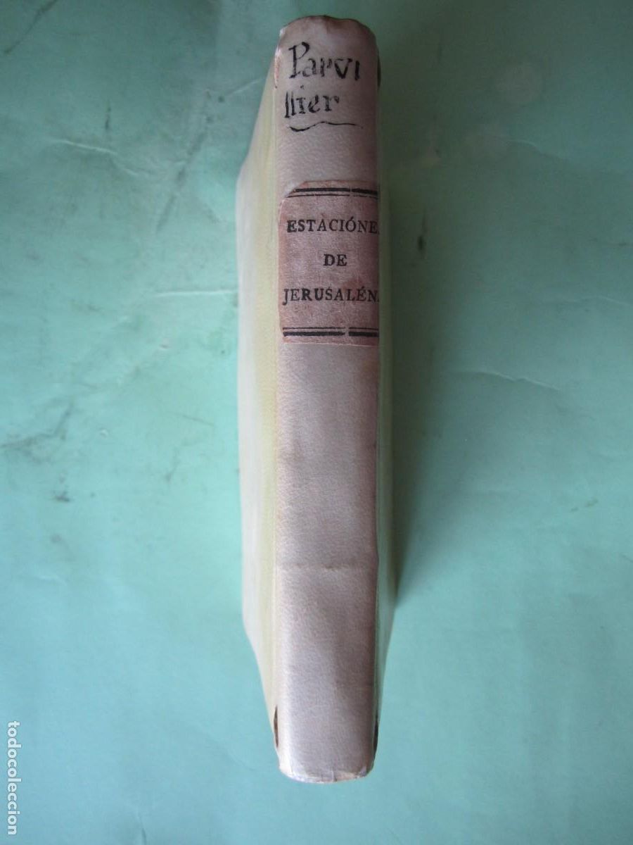 Libros antiguos: ESTACIONES DE JERUSALEN R.P. PARVILLIERS -DIALOGO SOBRE ORACION MENTAL 1824 ZARAGOZA