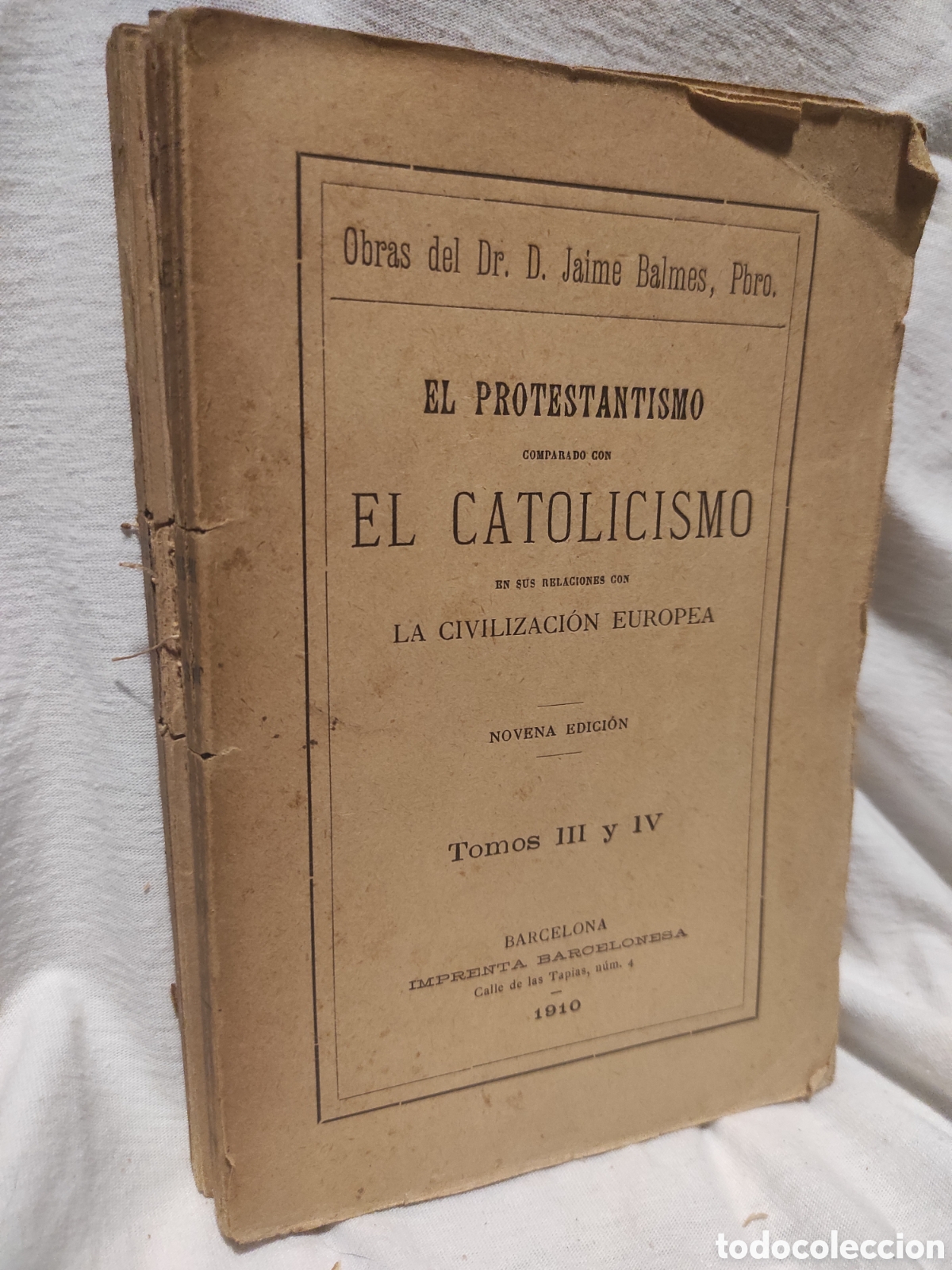 Libros antiguos: EL PROTESTANTISMO COMPARADO CON EL CATOLICISMO. JAIME BALMES. 1910. Tomo III y IV (PEDIDO MINIMO 10&euro;