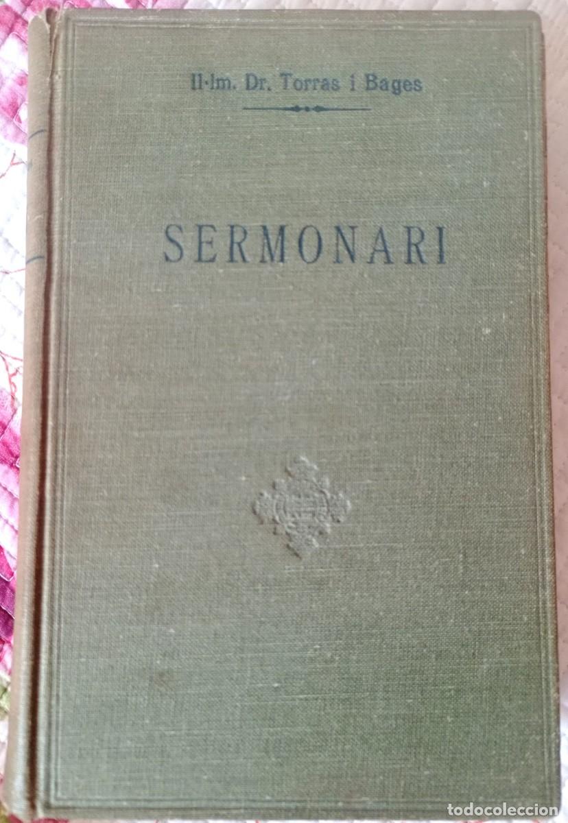 Libros antiguos: SERMONARI - TORRES I BAGES - 1927, VOLUM X