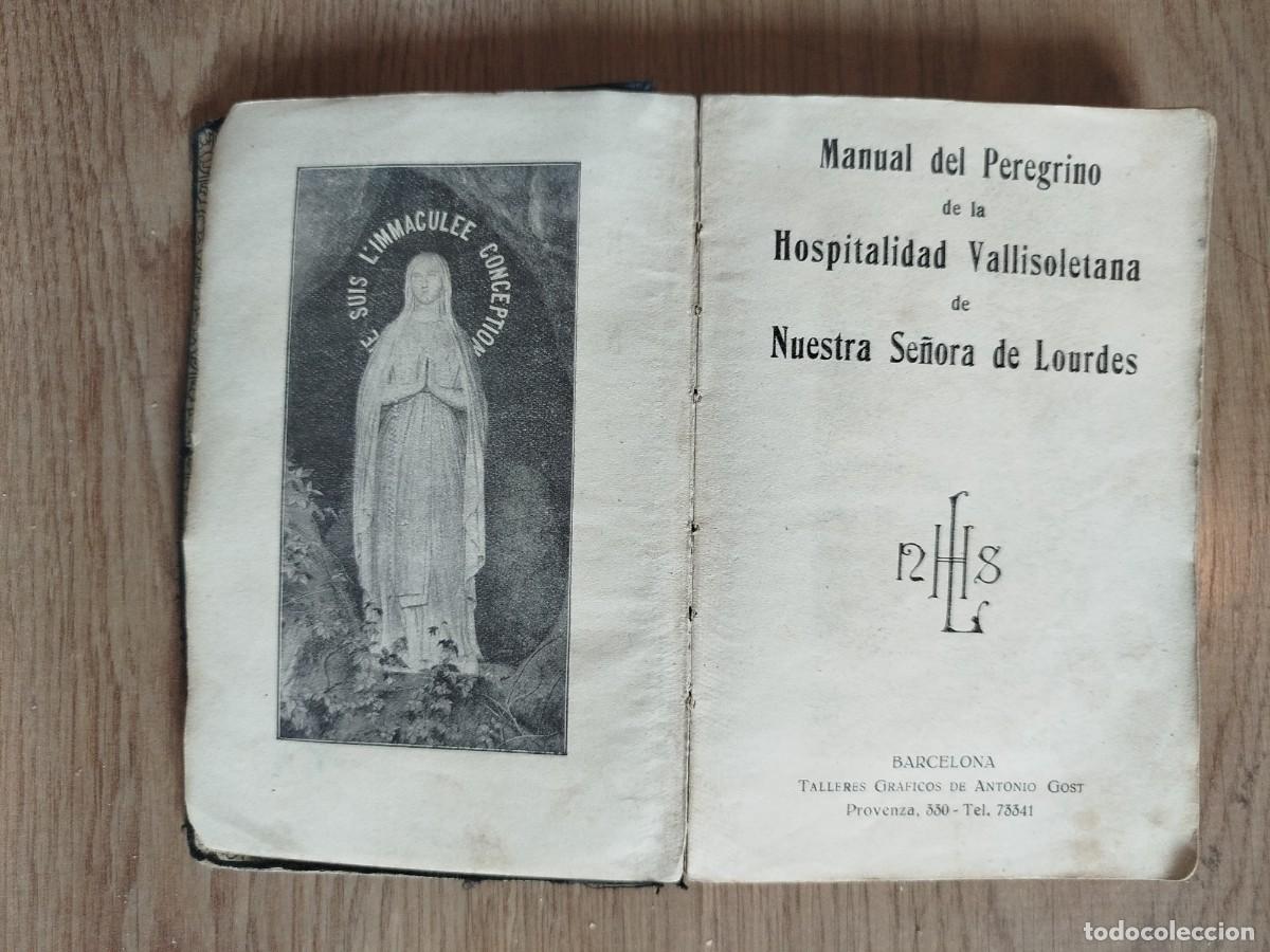 Libros antiguos: Libro antiguo Manual peregrino de hospitalidad vallisoletana de nuestra se&ntilde;ora de Lourdes. 1929