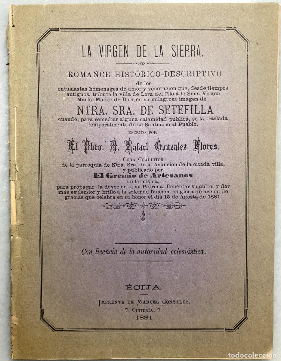 Libros antiguos: GONZ&Aacute;LEZ FLORES, Pbro. D. Rafael. La Virgen de la Sierra. Lora del Rio. 1881. R&uacute;stica. Raro.