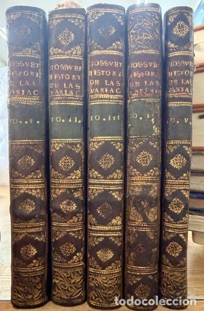 Libros antiguos: HISTORIA DE LAS VARIACIONES (5 TOMOS). BENIGNO BOSSUET, JACOBO. A-RE-2452