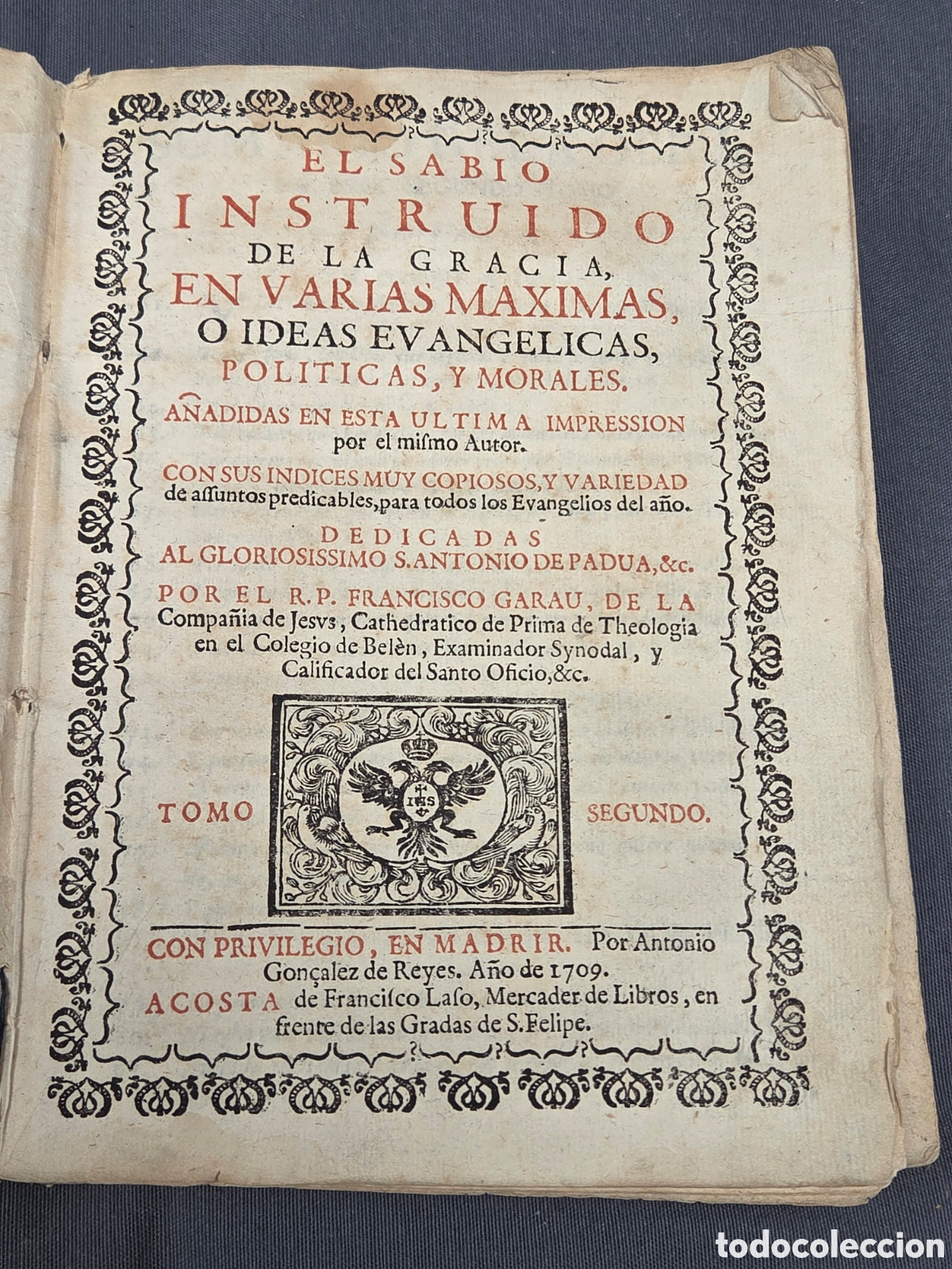 Libros antiguos: EL SABIO INSTRUIDO DE LA GRACIA Tomo segundo 1709 GARAU Francisco