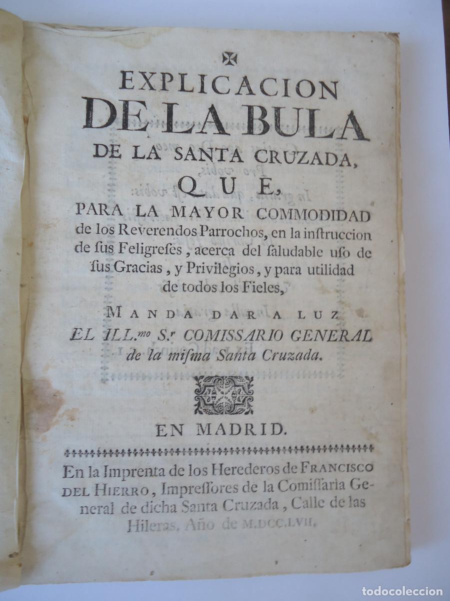 Livros antigos: Explicaci&oacute;n de la Bula de la Santa Cruzada. Madrid 1757