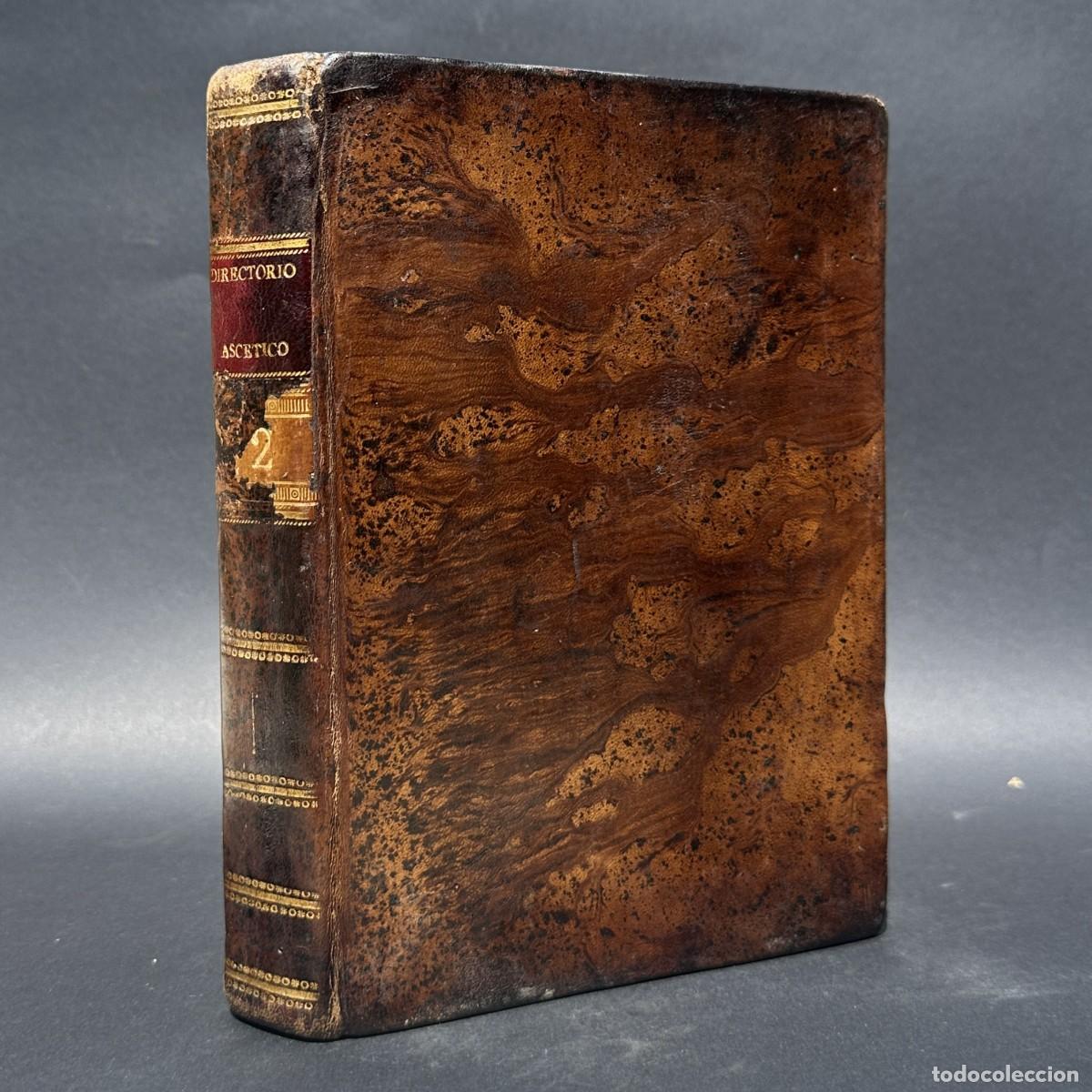 Antiquarische B&uuml;cher: a&ntilde;o 1789 - DIRECTORIO ASCETICO - ASCETICA - PERFECCION CRISTIANA - SENTIDOS