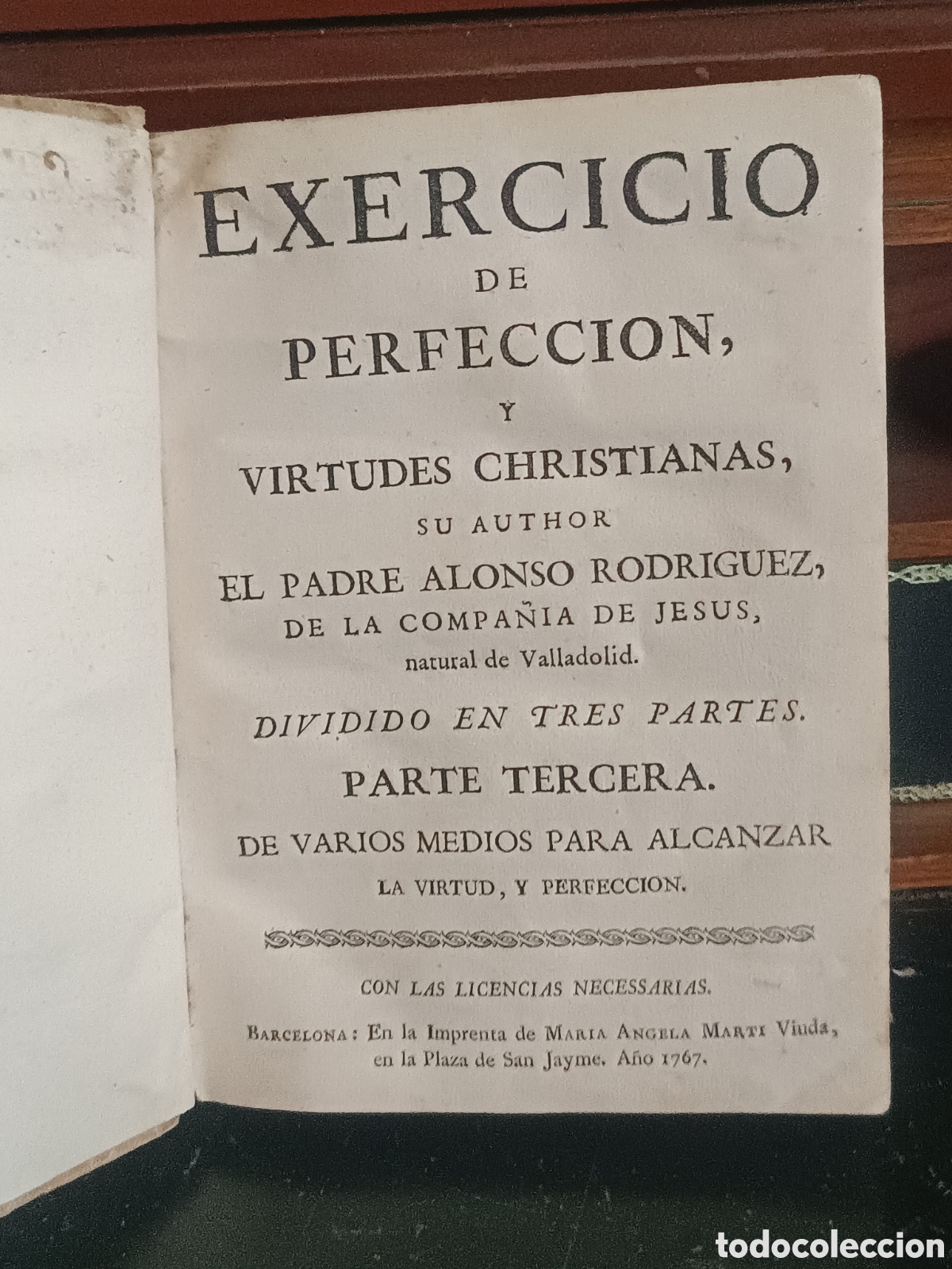 Libros antiguos: 1767 JESUITAS- EJERCICIO DE PERFECCI&Oacute;N, Parte Tercera. P. Alonso Rodr&iacute;guez. Pergamino. A&ntilde;o expulsi&oacute;n