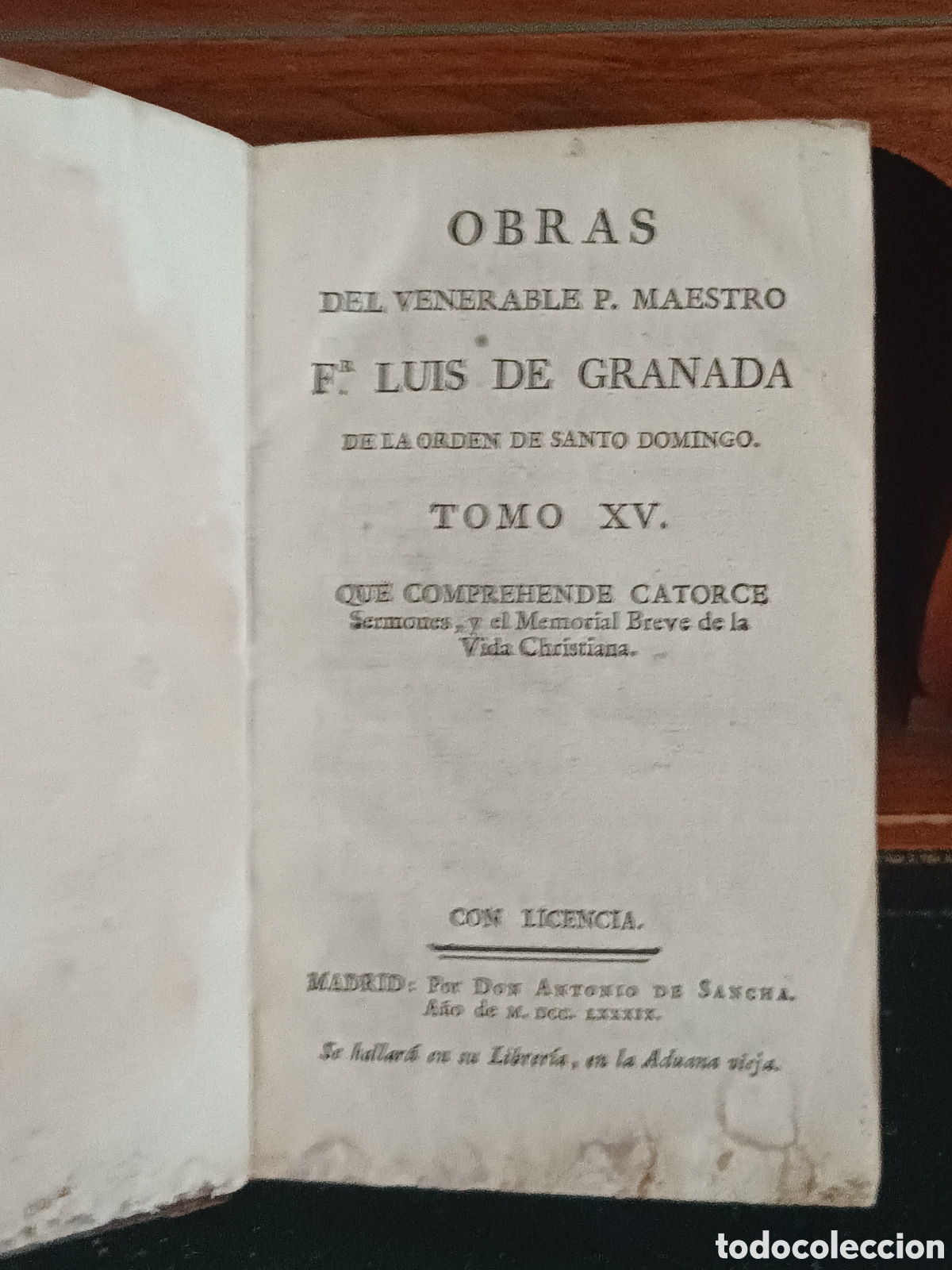 Libros antiguos: GRANADA: OBRAS Tomo XV catorce Sermones, y el Memorial Breve de la Vida Christiana. Imp. Sancha 1789
