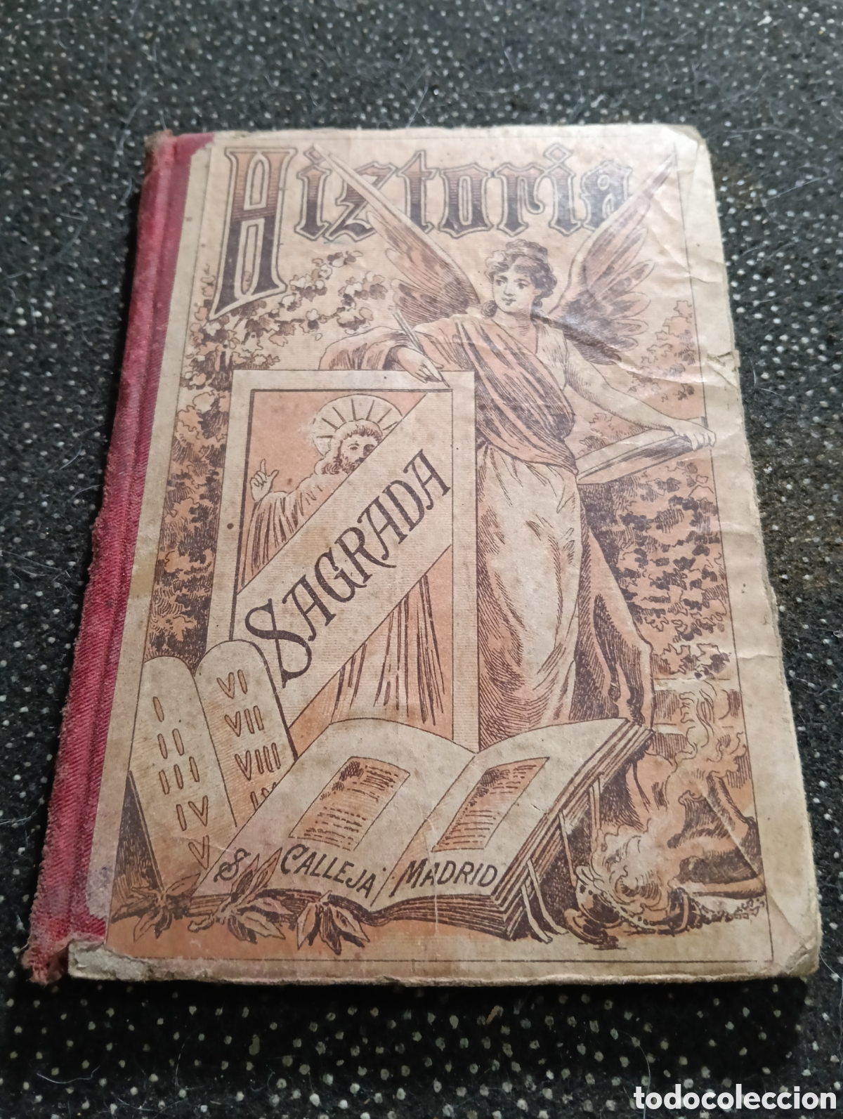 Libros antiguos: HISTORIA SAGRADA. POR MARIANO TORRE Y MARCO. SATURNINO CALLEJA. MADRID, 1876