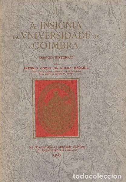 Antiquarische B&uuml;cher: ROCHA MADAHIL. (Ant&oacute;nio Gomes da) - A INSIGNIA DA UNIVERSIDADE DE COIMBRA.