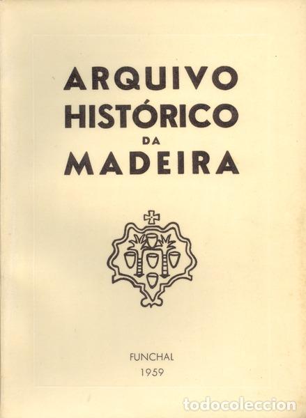 Antiquarische B&uuml;cher: PEREIRA DA COSTA. (Jos&eacute;) - ARQUIVO HIST&Oacute;RICO DA MADEIRA. VOL. XI.