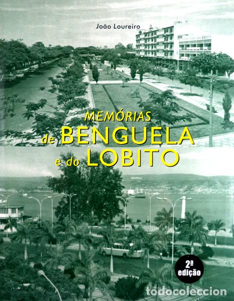 Antiquarische B&uuml;cher: LOUREIRO. (Jo&atilde;o) - MEM&Oacute;RIAS DE BENGUELA E DO LOBITO. [2.&ordf; EDI&Ccedil;&Atilde;O]