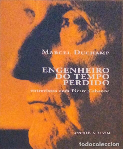 Libros antiguos: DUCHAMP. (Marcel) - ENGENHEIRO DO TEMPO PERDIDO. [2.&ordf; EDI&Ccedil;&Atilde;O]