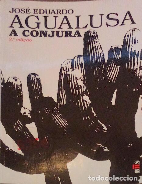 Libros antiguos: AGUALUSA. (Jos&eacute; Eduardo) - A CONJURA.