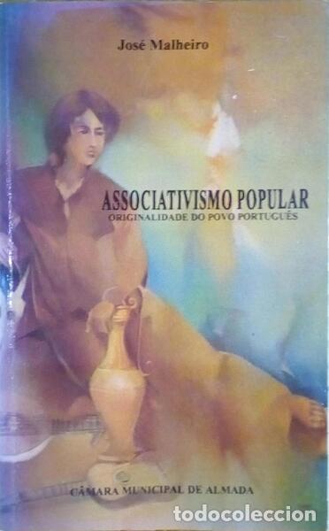 Libros antiguos: MALHEIRO. (Jos&eacute;) - ASSOCIATIVISMO POPULAR, ORIGINALIDADE DO POVO PORTUGU&Ecirc;S.