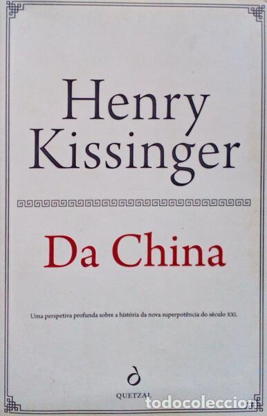 Libros antiguos: KISSINGER. (Henry) - DA CHINA.