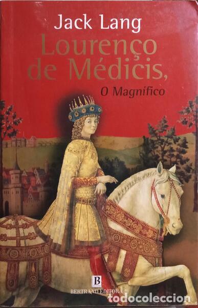 Libros antiguos: LANG. (Jack) - LOUREN&Ccedil;O DE M&Eacute;DICIS, O MAGN&Iacute;FICO.