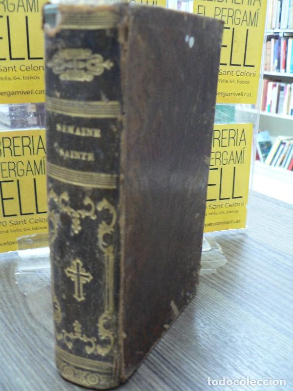 Libros antiguos: L'office de la Semaine Sante (fran&ccedil;ais et latin) - Chez J. M. Douladoure Imprimeur - 1837 - Toulouse