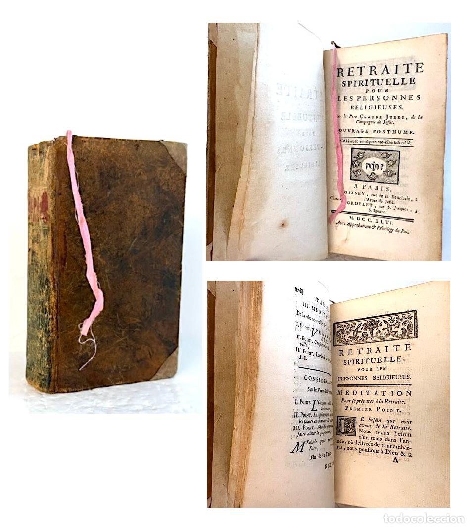 Livros antigos: Retraite spirituelle pour les personnes por Pere Claude Judde de la Compagnie de Jes&uacute;s. 1746