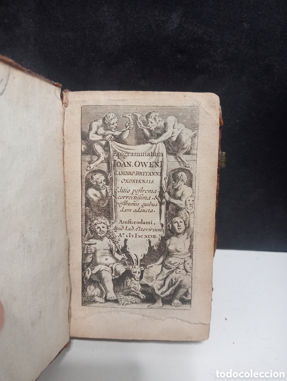 Old books: Epigrammatum Ioan Oweni Cambro Britanni Oxoniensis Editio Postrema correctissima et Posthumis 1672