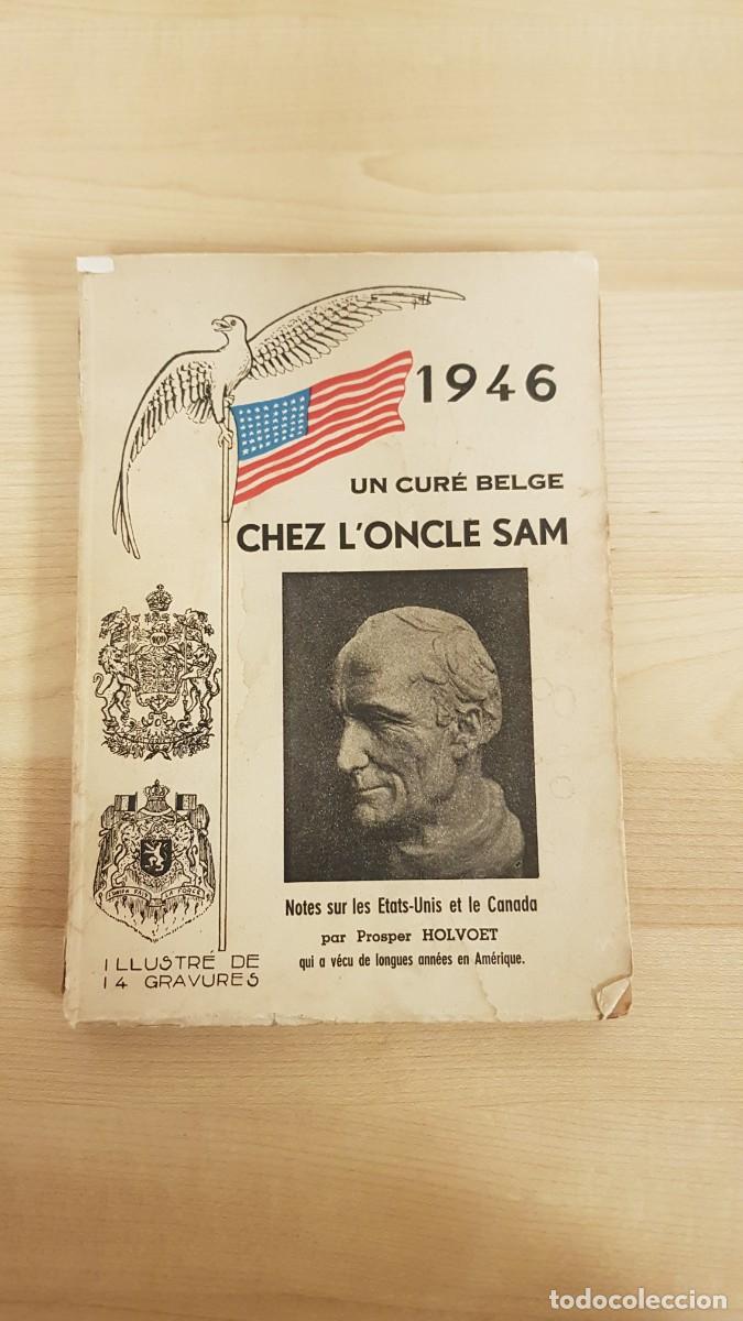 Libros antiguos: Un cure belge chez l'Oncle Sam 1946 Holvoet Notes Sur les Etats Unis et Canada