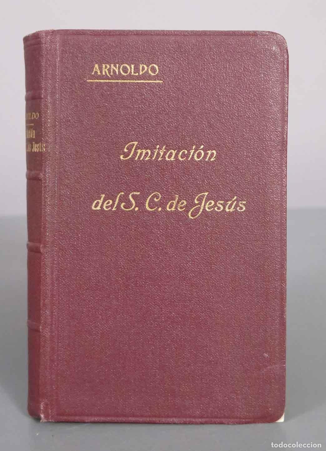 Libros antiguos: De la Imitaci&oacute;n del Sagrado Coraz&oacute;n de Jes&uacute;s - R. P. J. Arnoldo - Apostolado de la Prensa 1930