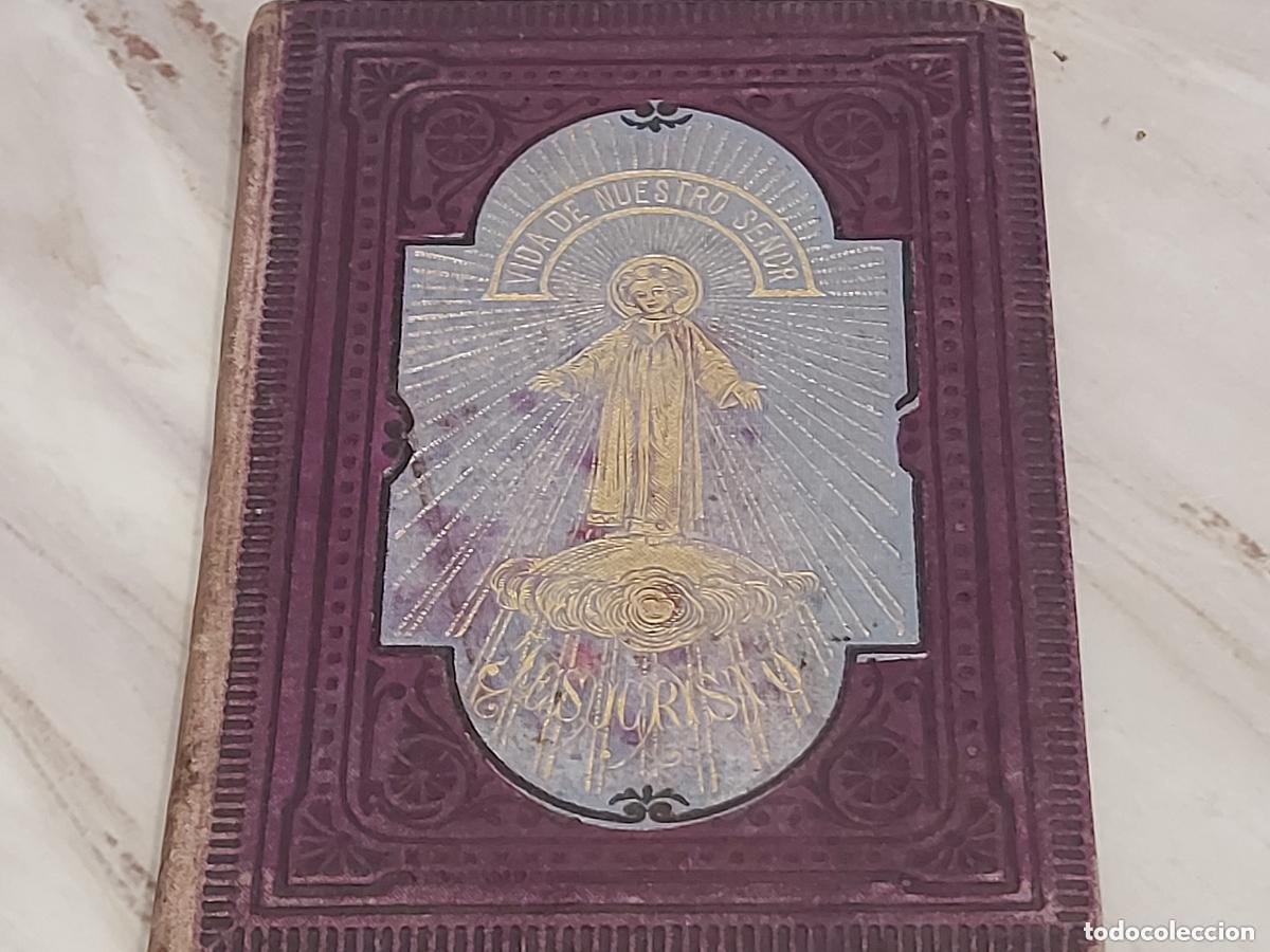 Libros antiguos: A&Ntilde;O 1887 !! | VIDA DE NUESTRO SE&Ntilde;OR JESUCRISTO | RAM&Oacute;N BULD&Uacute; | FAUSTINO PALUZIE | ILUSTRADO