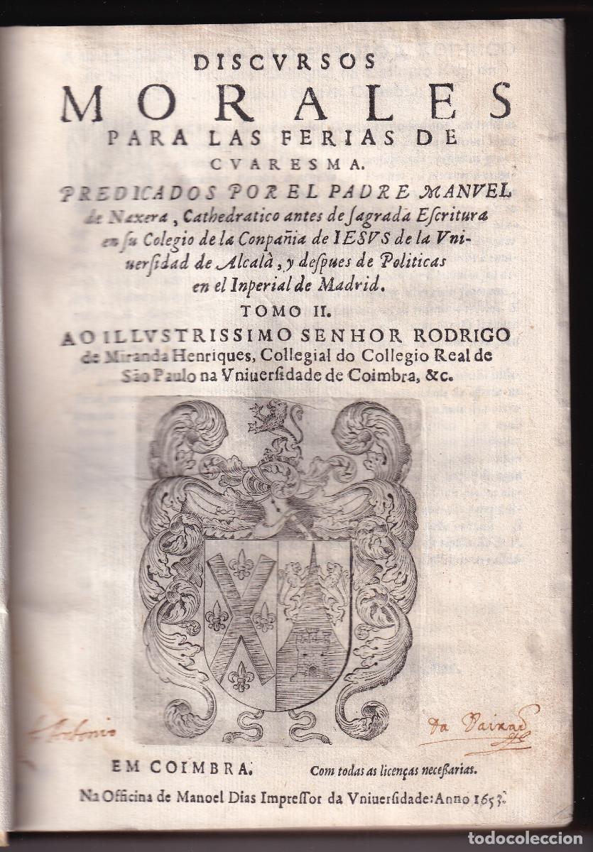Libros antiguos: MANUEL DE N&Aacute;JERA: DISCURSOS MORALES PARA LAS FIESTAS DE CUARESMA. TOMO II. COIMBRA, 1653. TOLEDO
