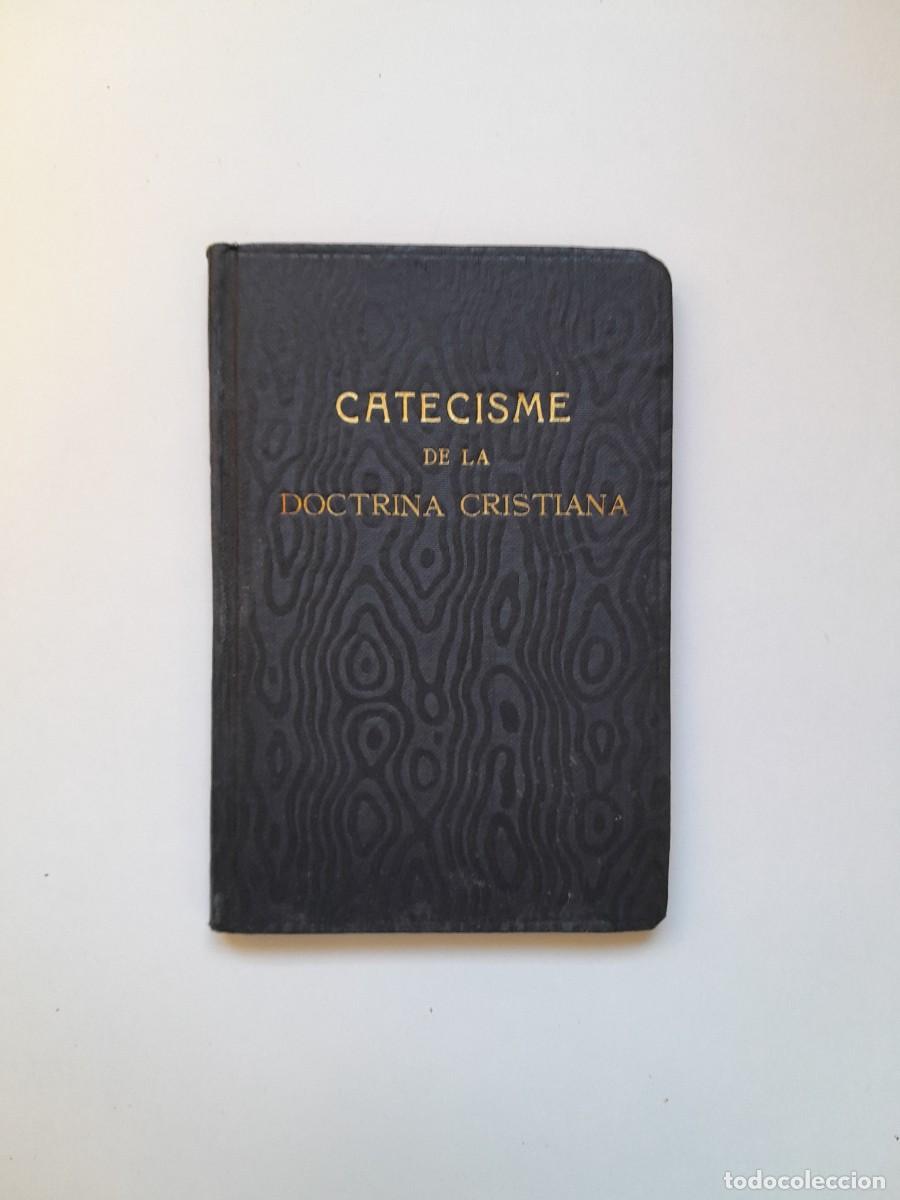 Libros antiguos: CATECISME DE LA DOCTRINA CRISTIANA (IMP. JERONI PORTAVELLA, 1921)