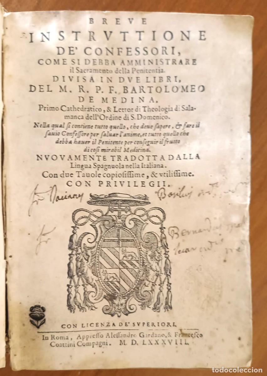 Libros antiguos: A&ntilde;o 1588: Instrucci&oacute;n para confesores, por Bartolom&eacute; de Medina.