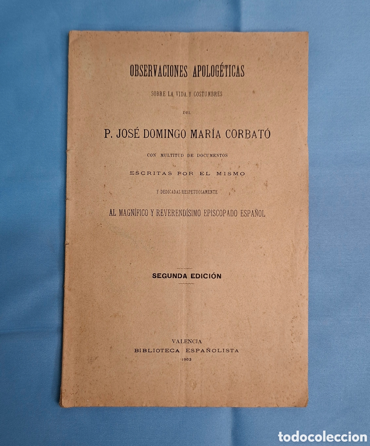 Libros antiguos: Observaciones Apolog&eacute;ticas P. Jos&eacute; Domingo Mar&iacute;a