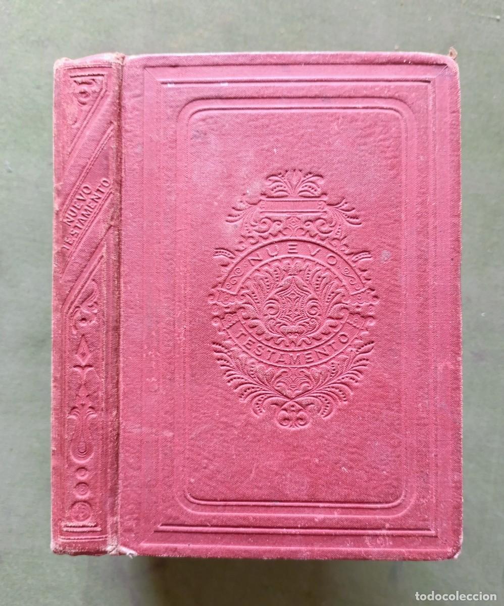 Libros antiguos: EL NUEVO TESTAMENTO DE NUESTRO SE&Ntilde;OR JESU-CRISTO - CIPRIANO DE VARELA - IMP. RUBI&Ntilde;OS - 1882 - D20