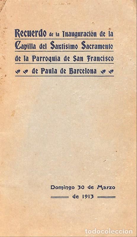 Libros antiguos: Recuerdo Inauguraci&oacute;n Capilla Sant&iacute;simo Sacramento Parroquia San Francisco - Gudiol - Henrich - 1913