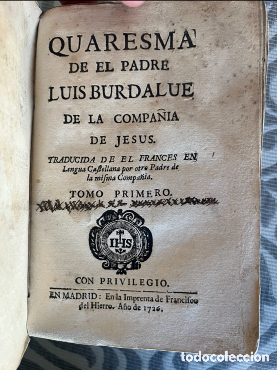 Antiquarische B&uuml;cher: LOTE 2 LIBROS 1726 EN PERGAMINO: LUIS BURDALUE. COMPA&Ntilde;&Iacute;A DE JES&Uacute;S. LOS DOS ADVIENTOS. QUARESMA.