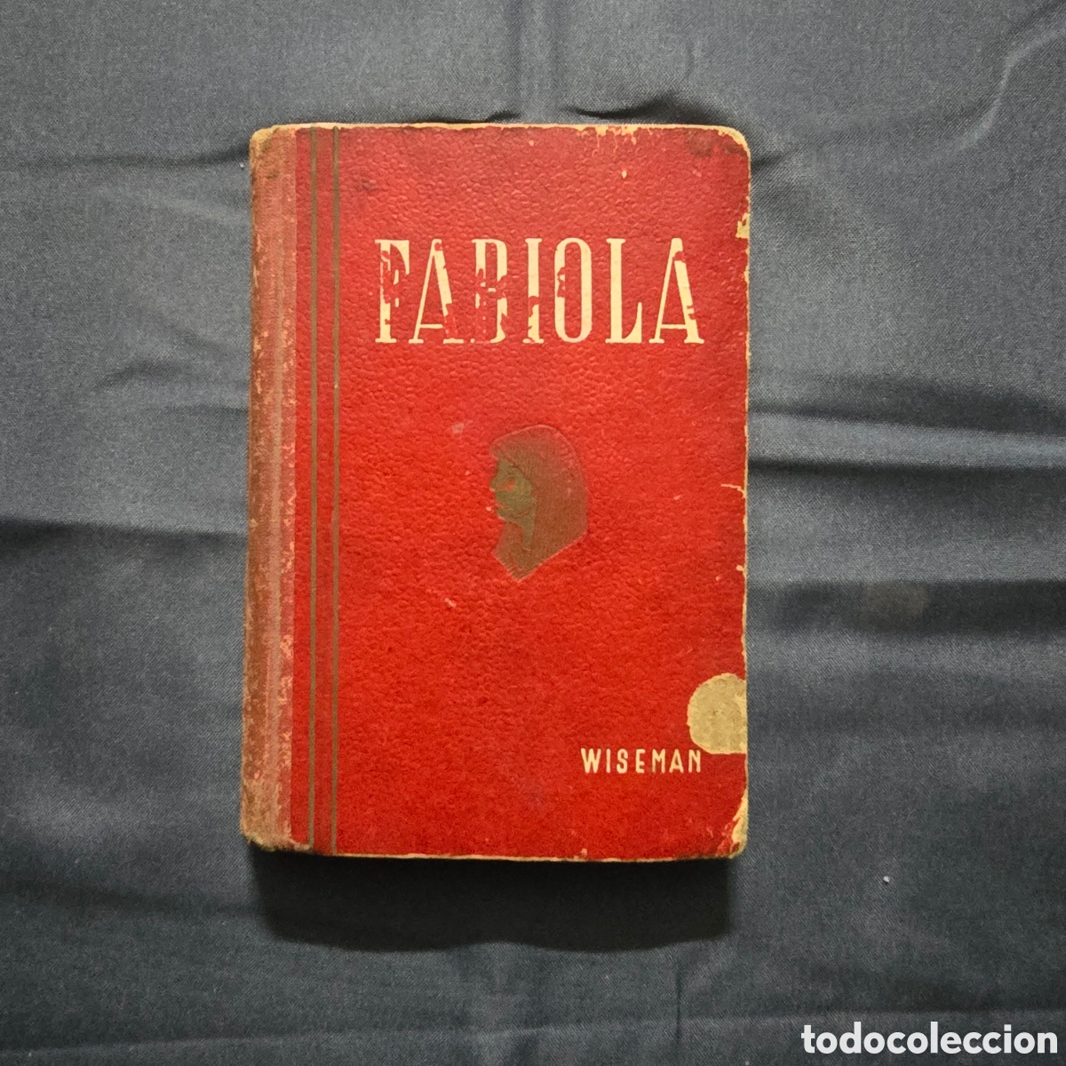 Libros antiguos: FABIOLA O LA IGLESIA DE LAS CATACUMBAS (CARDENAL WISEMAN) (LA HORMIGA DE ORO)