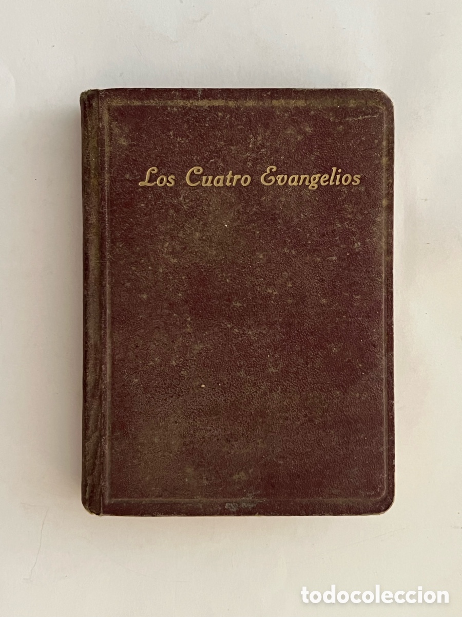 Old books: LOS CUATRO EVANGELIOS de Nuestro Se&ntilde;or Jesucristo (a.1947)