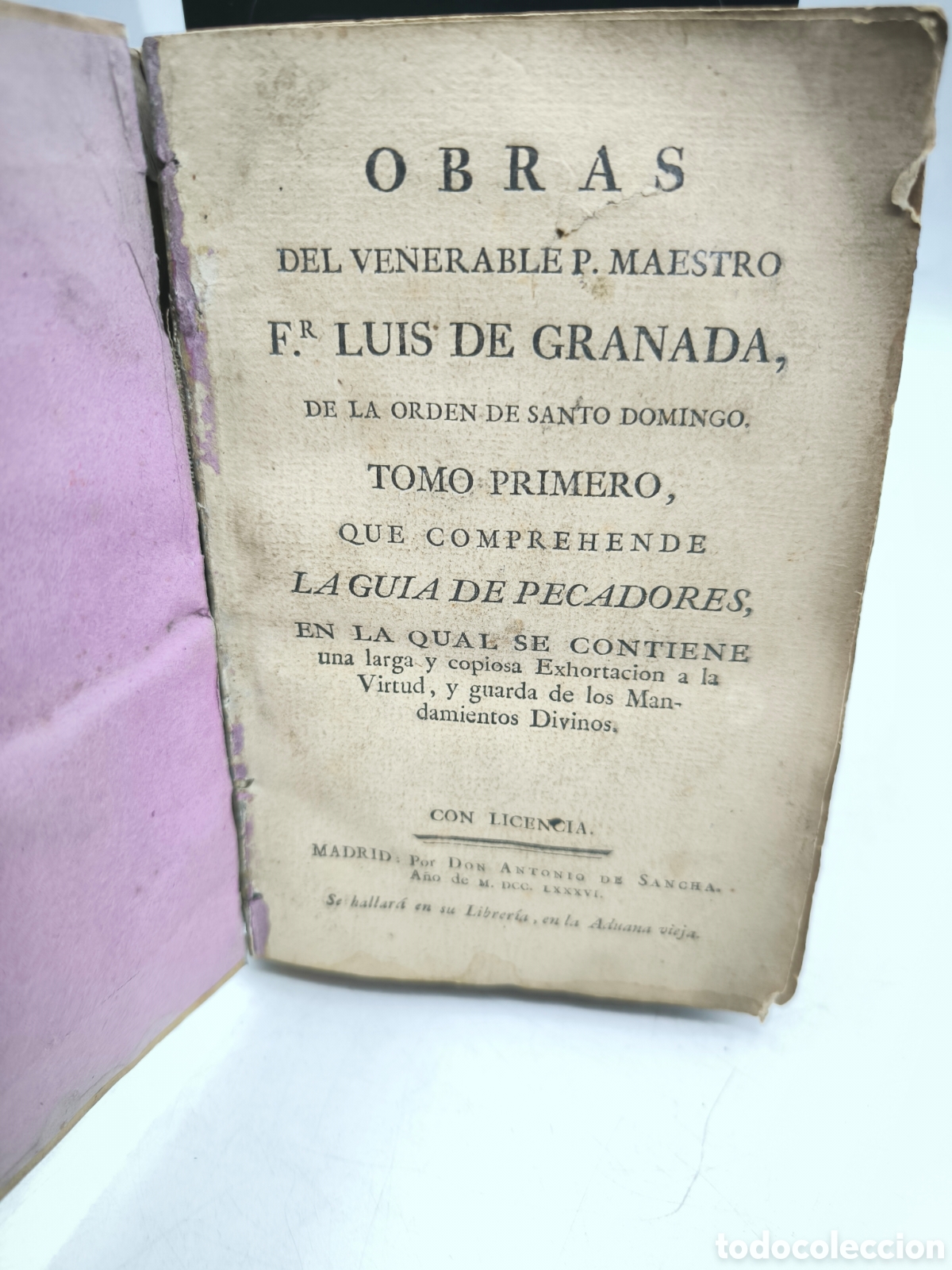 Libros antiguos: Obras del Venerable P. Maestro Fr. Luis de Granada, de la Orden de Santo Domingo. Tomo Primero 1786