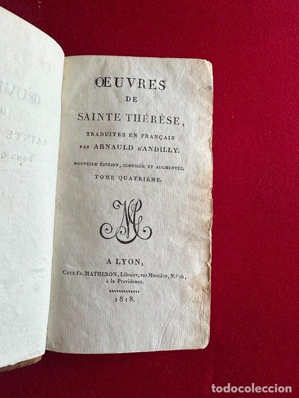 Libros antiguos: OEUVRES DE SAINTE THERESE, TOME 4, LYON 1818 , DE LA MANI&Egrave;RE DE VISITER LES MONAST&Egrave;RES