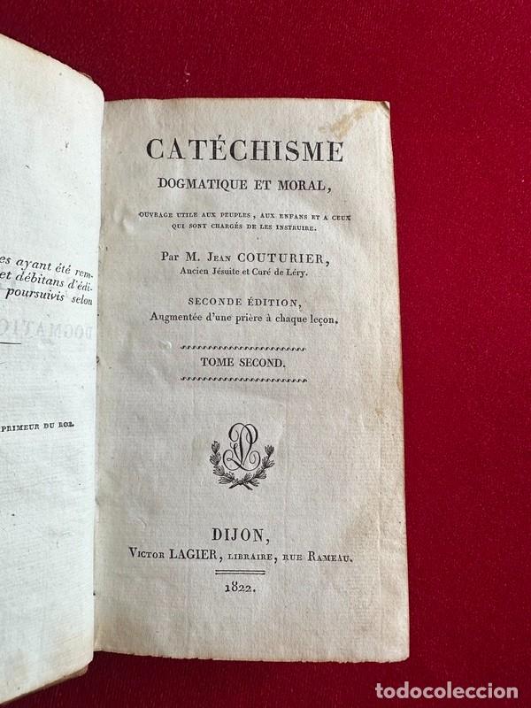 Libros antiguos: CATHECISME DOGMATIQUE ET MORAL, PAR M. JEAN COUTURIER, DIJON 1822 , TOMO II
