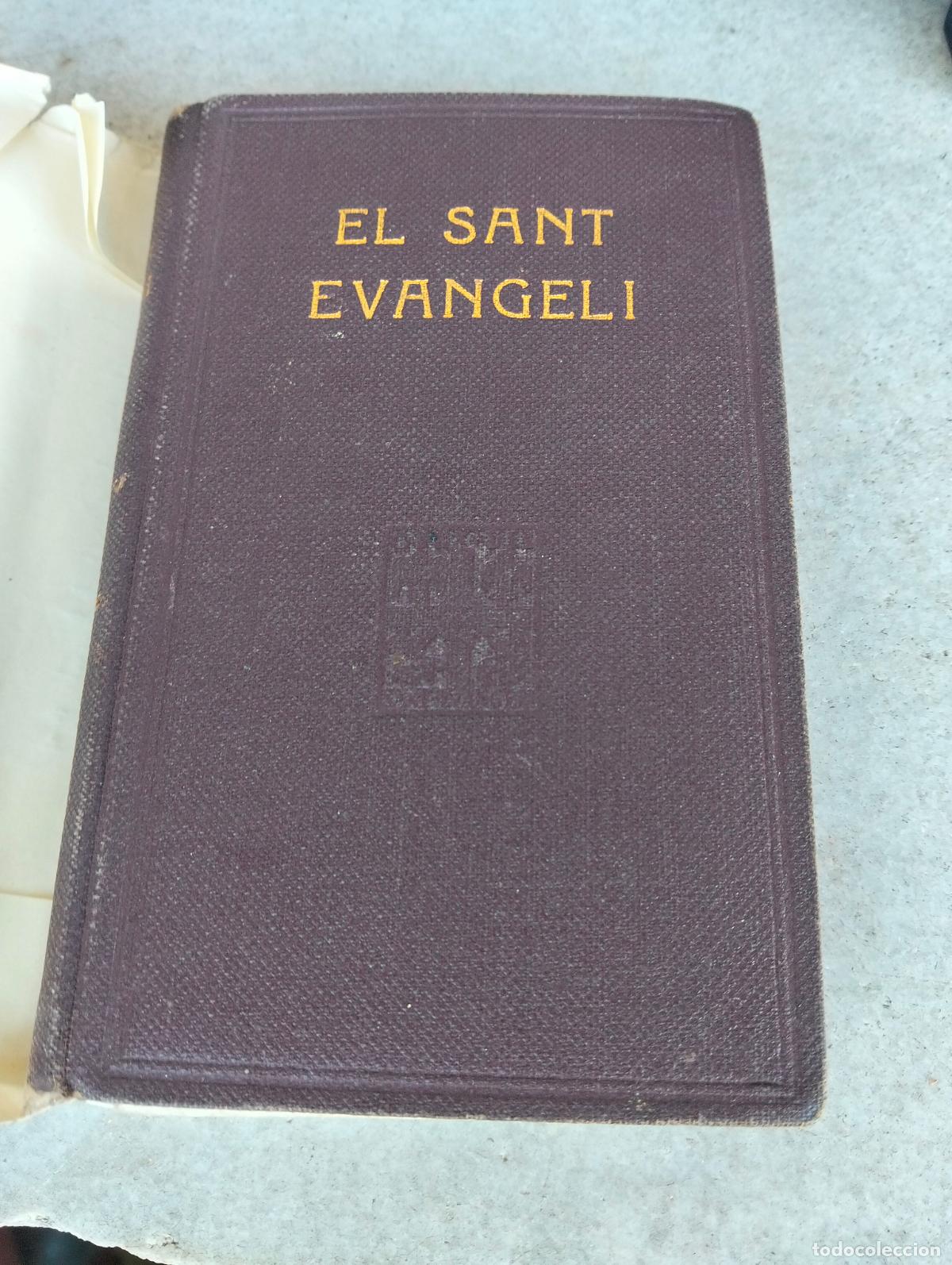 Libros antiguos: El sant evangeli de nostre senyor Jesucrist i els fels dels ap&ograve;stols foment de pietat catalana 1924