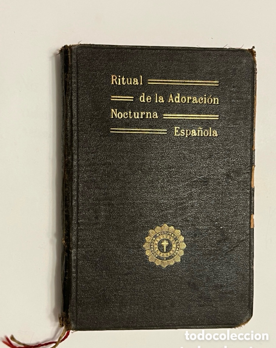 Antiquarische B&uuml;cher: RITUAL DE LA Adoraci&oacute;n Nocturna Espa&ntilde;ola MADRID, MCMXV, Parte Segunda del reglamento..