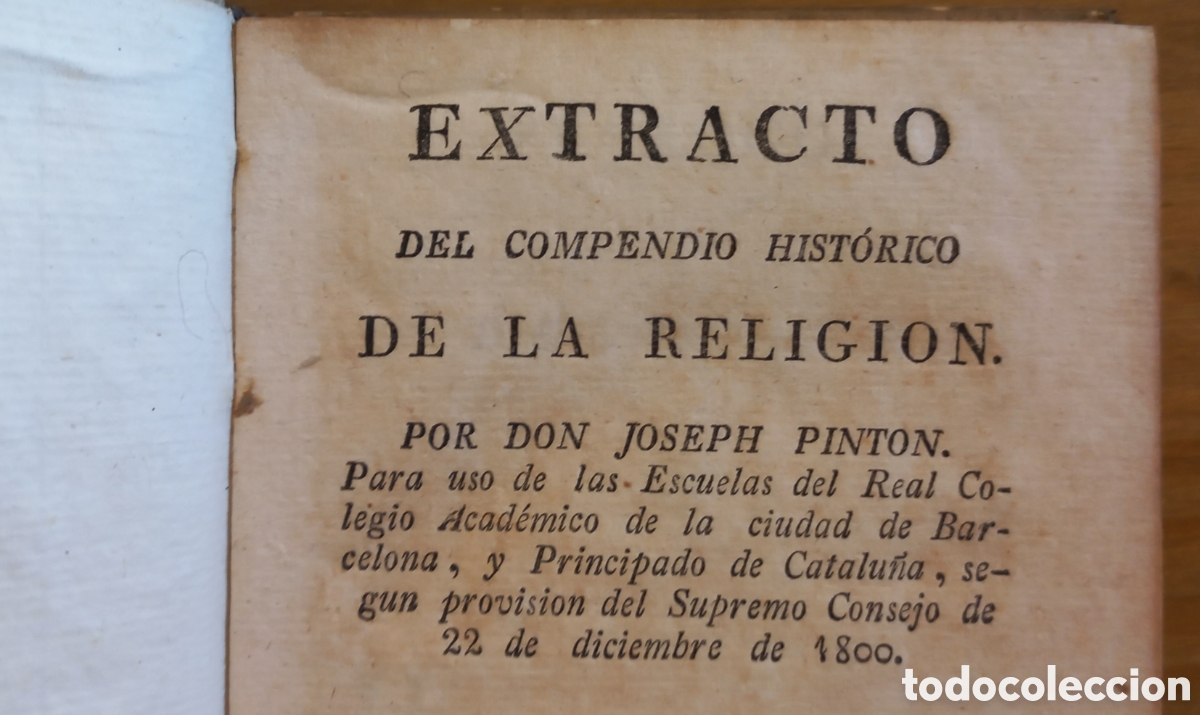 Libros antiguos: EXTRACTO DEO COMPENDIO HIST&Oacute;RICO DE LA RELIGION. 1800 D. JOSEPH PINTON