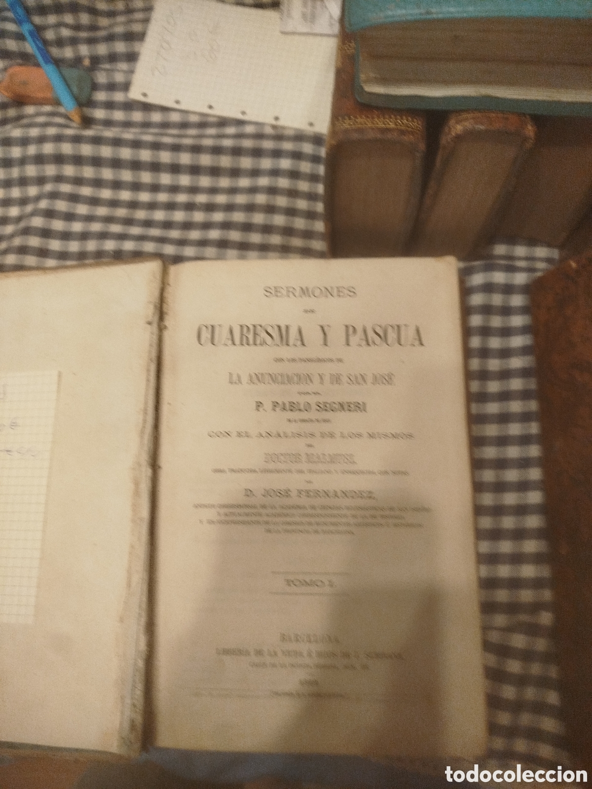 Libros antiguos: Tomo I Sermones de Cuaresma y Pascua del te&oacute;logo jesuita italiano P. Pablo Segneri.