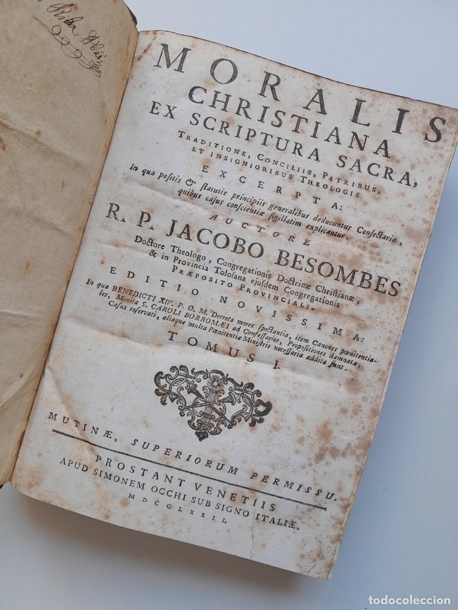 Libros antiguos: MORALIS CHRISTIANA EX SCRIPTURA SACRA (2 TOMOS COMPLETA) - JACOBO BESOMBES (1772)