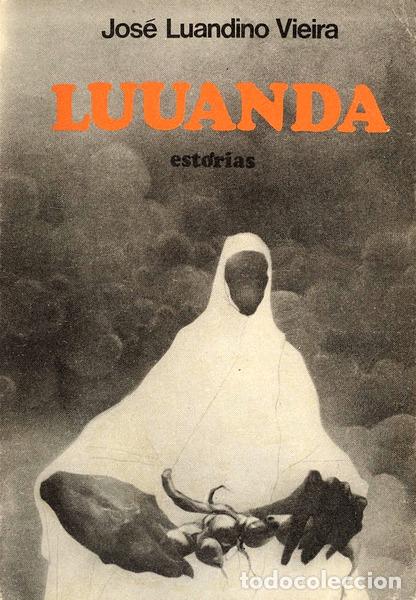 Libros antiguos: LUANDINO VIEIRA. (Jos&eacute;) - LUUANDA EST&Oacute;RIAS. [3.&ordf; EDI&Ccedil;&Atilde;O]