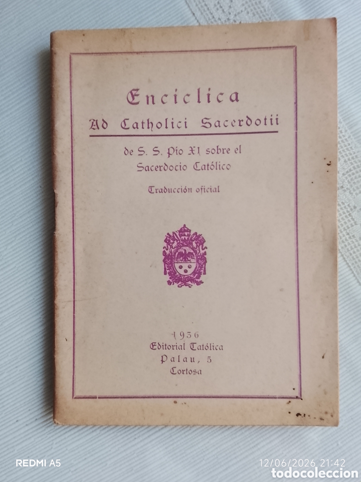 Libros antiguos: Enc&iacute;clica &rdquo;Ad Catholici Sacerdotii de S.S. Pio Xl. 1936.