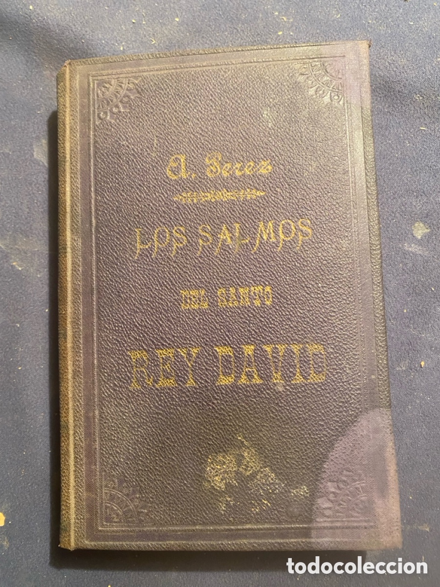 Old books: PEDRO ANTONIO PEREZ: - LOS SALMOS DEL SANTO REY DAVID TRADUCIDOS &Oacute; PARAFRASEADOS EN VERSO.. - (1799)