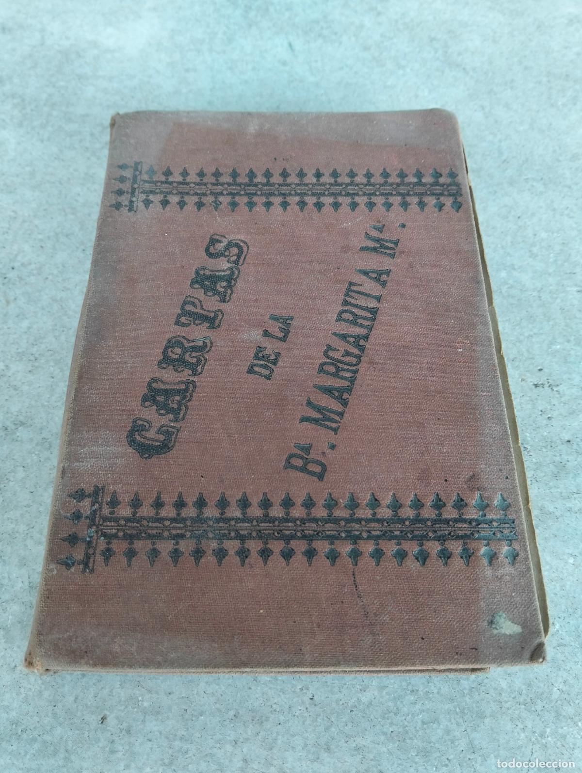 Libros antiguos: Cartas de la beata margarita maria libro religioso antiguo