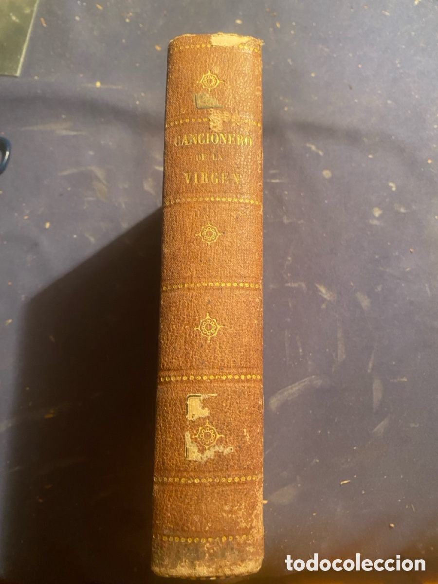 Libros antiguos: FRANCISCO RODR&Iacute;GUEZ, ZAPATA Y &Aacute;LVAREZ: - CANCIONERO DE LA ... VIRGEN MARIA - (SEVILLA, 1875)